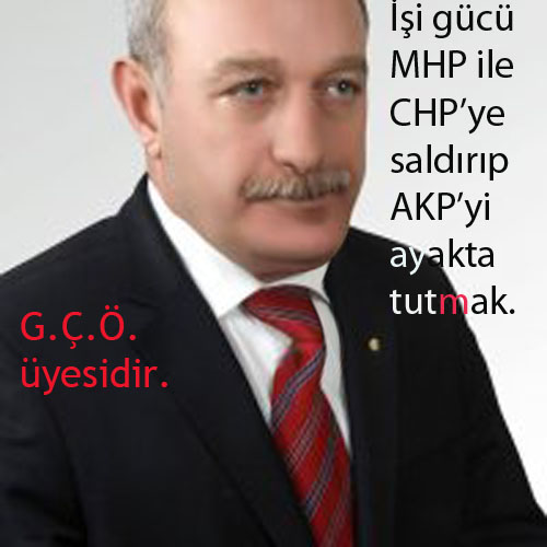İşi gücü MHP ile CHP’ye saldırıp AKP’yi ayakta tutmak.